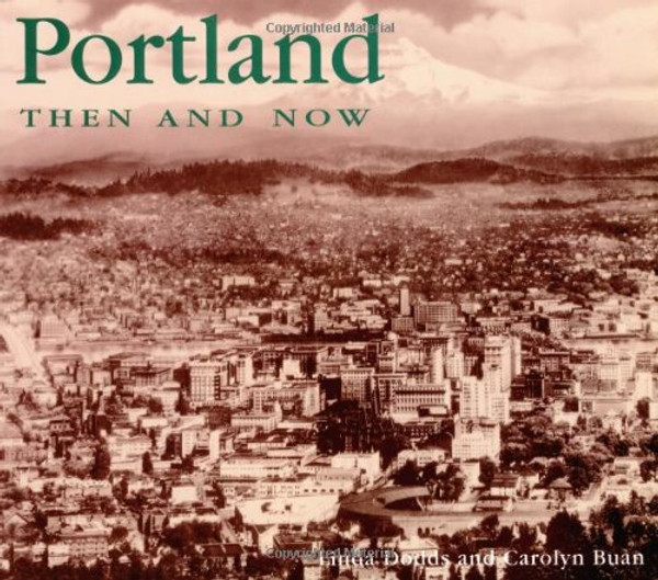 Portland Then and Now (Then & Now)