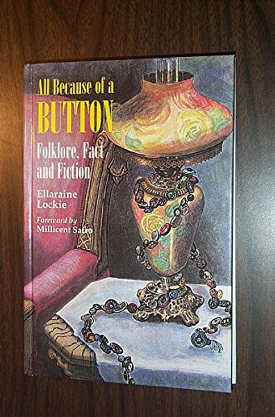 All Because of a Button: Folklore, Fact, and Fiction