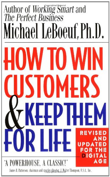 How to Win Customers and Keep Them for Life, Revised Edition