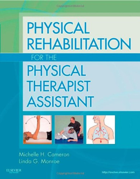 Physical Rehabilitation for the Physical Therapist Assistant, 1e