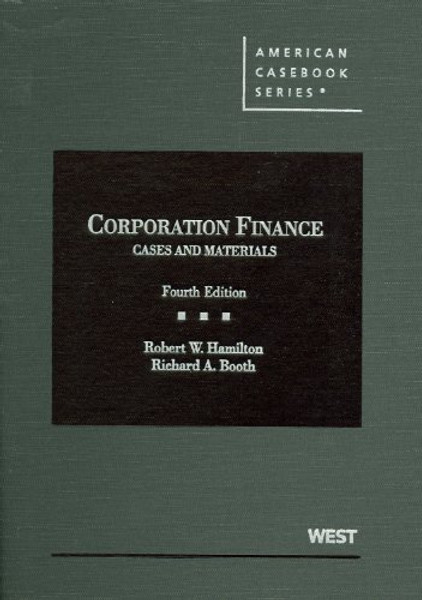Cases and Materials on Corporation Finance (American Casebook Series)