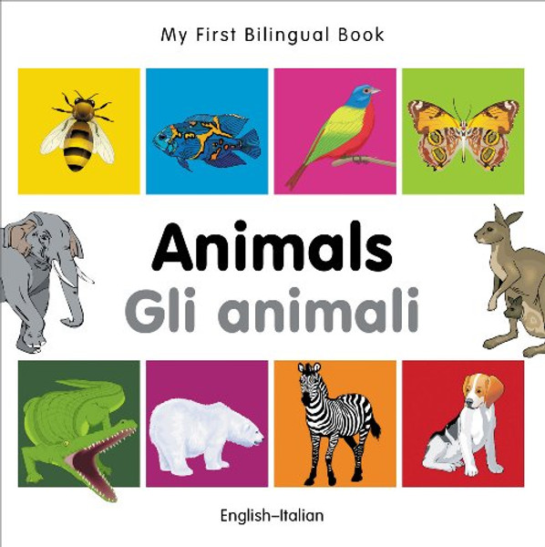 My First Bilingual BookAnimals (EnglishItalian) (Italian and English Edition)