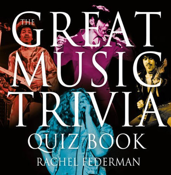 The Great Music Trivia Quiz Book