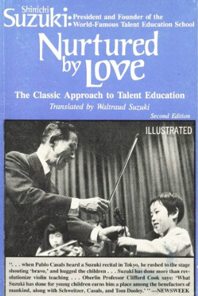 Nurtured by love : The Classic Approach to Talent Education