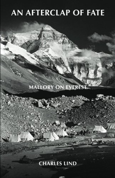 An Afterclap of Fate: Mallory on Everest