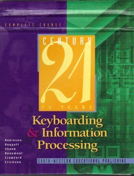 Century 21 Keyboarding & Information Processing: Complete Course