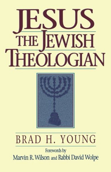 Jesus the Jewish Theologian