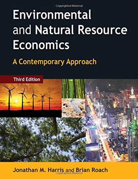 Environmental and Natural Resource Economics: A Contemporary Approach