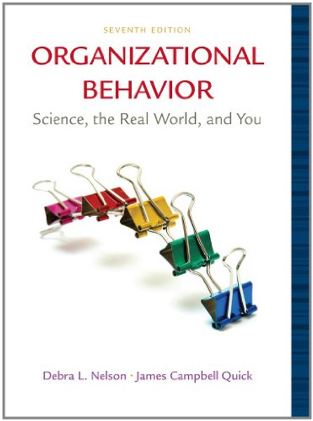 Organizational Behavior: Science, The Real World, and You (Available Titles CourseMate)