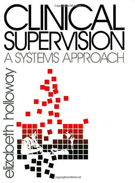 Clinical Supervision: A Systems Approach (Public Policy)