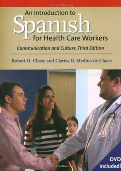 An Introduction to Spanish for Health Care Workers: Communication and Culture, Third Edition (Yale Language)