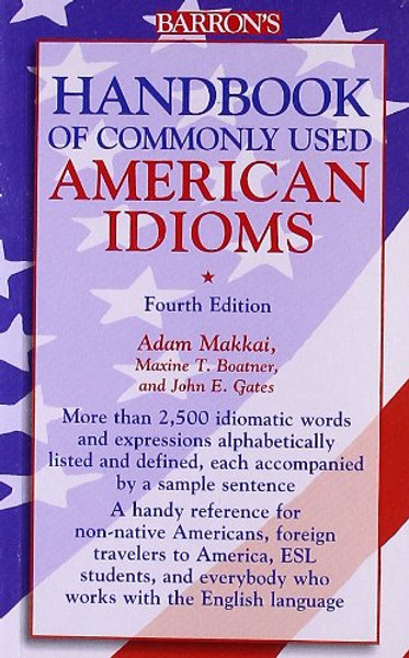 Handbook of Commonly Used American Idioms