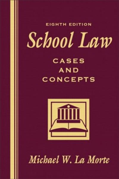School Law: Cases and Concepts (8th Edition)