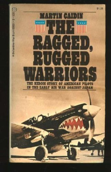 Ragged, Rugged Warriors