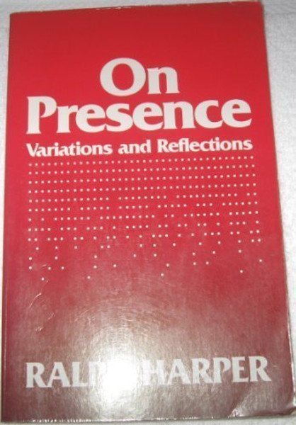 On Presence: Variations and Reflections