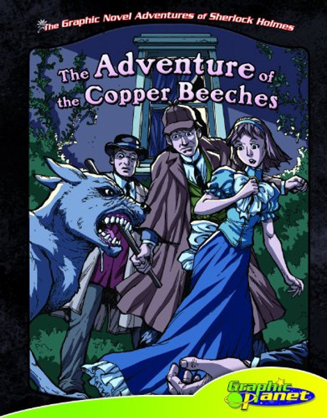 The Adventure of the Copper Beeches (The Graphic Novel Adventures of Sherlock Holmes)