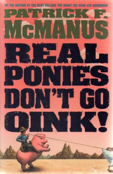 Real Ponies Don't Go Oink