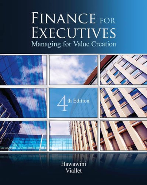Finance for Executives: Managing for Value Creation, 4th Edition