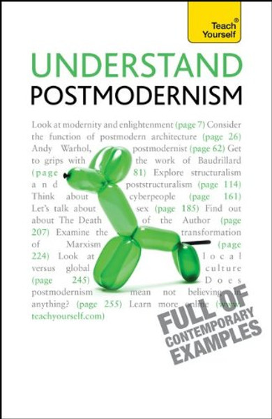 Understand Postmodernism: A Teach Yourself Guide (Teach Yourself: General Reference)