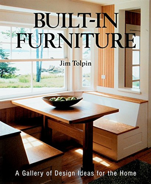 Built-In Furniture: A Gallery of Design Ideas (Idea Book)