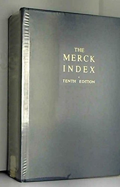 The Merck index: An encyclopedia of chemicals, drugs, and biologicals (Merck Index: Encyclopedia of Chemicals, Drugs & Biologicals)