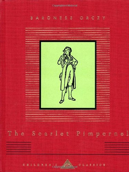 The Scarlet Pimpernel (Everyman's Library Children's Classics Series)