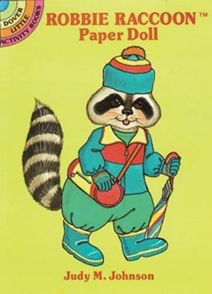 Robbie Raccoon Paper Doll (Dover Little Activity Books Paper Dolls)