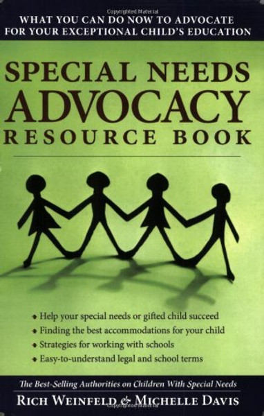 Special Needs Advocacy Resource Book: What You Can Do Now to Advocate for Your Exceptional Child's Education