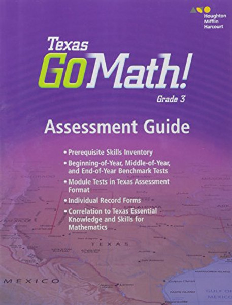 Houghton Mifflin Harcourt Go Math! Texas: Assessment Guide Grade 3
