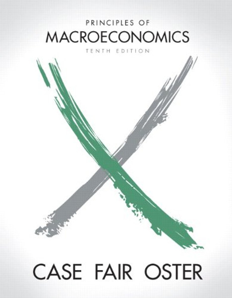 Principles of Macroeconomics (10th Edition) (Pearson Series in Economics)