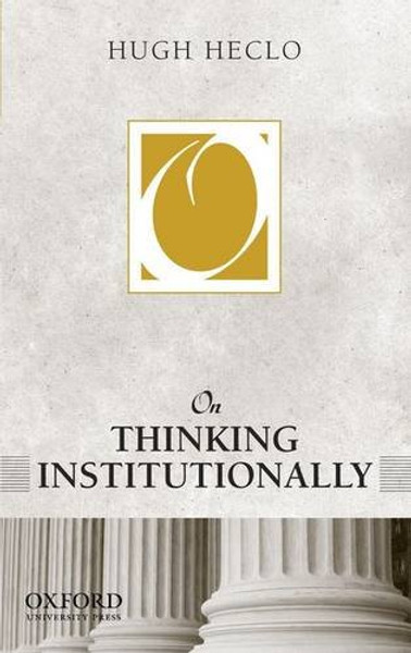 On Thinking Institutionally (On Politics)