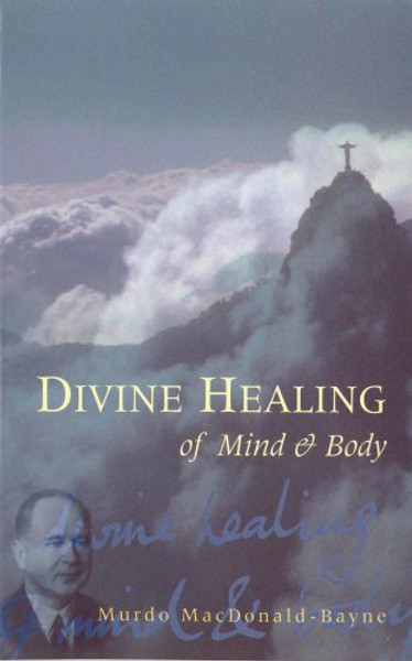 Divine Healing of Mind & Body