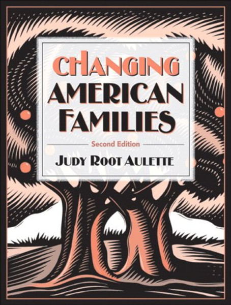 Changing American Families (2nd Edition)