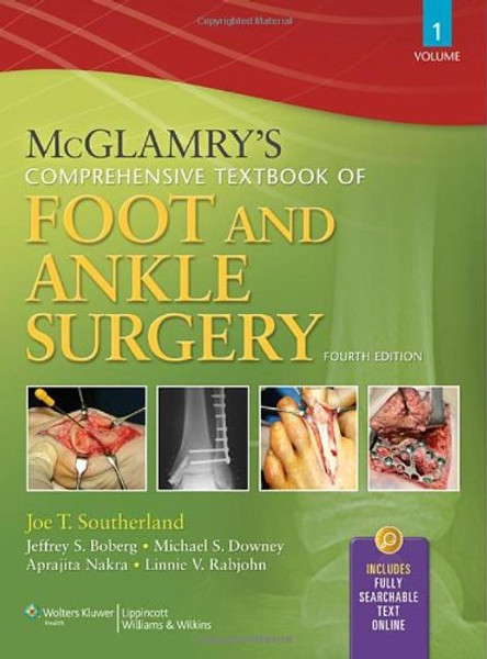 McGlamry's Comprehensive Textbook of Foot and Ankle Surgery, Fourth Edition, 2-Volume Set