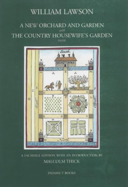 A New Orchard and Garden with The Country Housewife's Garden