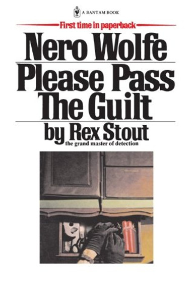 Please Pass the Guilt (Nero Wolfe)