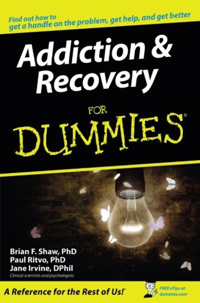 Addiction and Recovery For Dummies