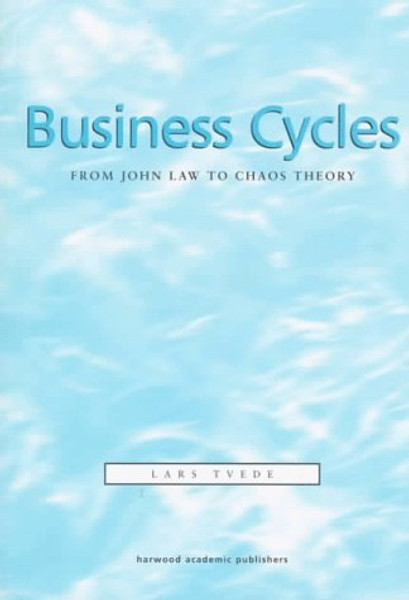 Business Cycles: From John Law to Chaos Theory