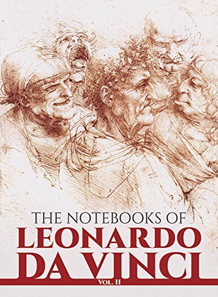 The Notebooks of Leonardo Da Vinci (Volume 2)