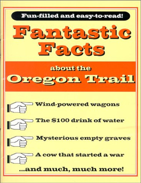 Fantastic Facts about the Oregon Trail