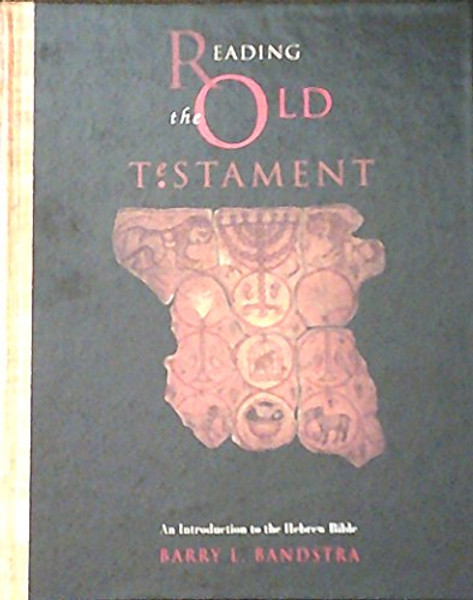 Reading the Old Testament: An Introduction to the Hebrew Bible (Religion)