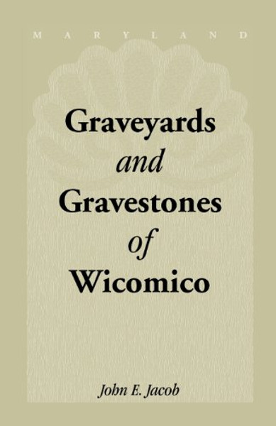 Graveyards and Gravestones of Wicomico (County, Maryland)