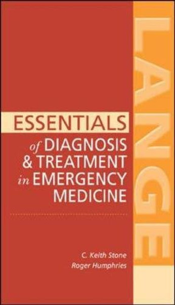 Essentials of Diagnosis & Treatment in Emergency Medicine (LANGE Essentials)