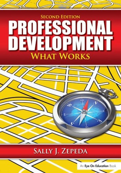 Professional Development: What Works (Volume 1)