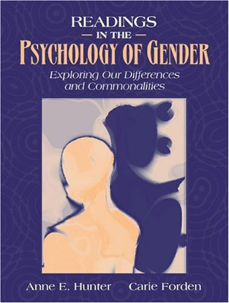 Readings in the Psychology of Gender: Exploring Our Differences and Commonalities
