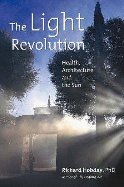 The Light Revolution: Health, Architecture, and the Sun
