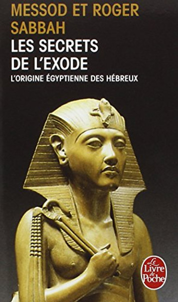 Les Secrets De L'exode (Ldp Litterature) (French Edition)