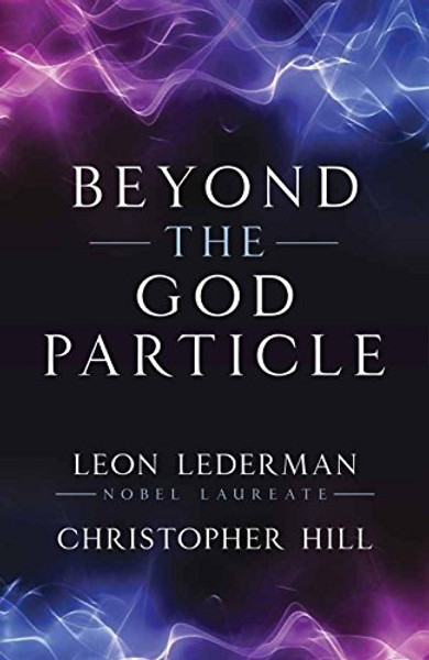 Beyond the God Particle