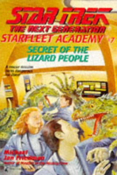 Secret of the Lizard People (Star Trek, The Next Generation: Starfleet Academy No. 7)