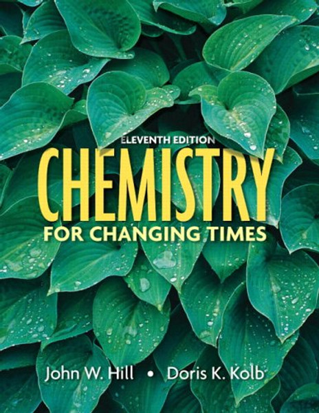 Chemistry for Changing Times, 11th Edition